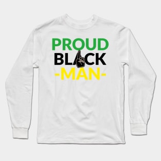 Proud Black Man Long Sleeve T-Shirt